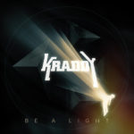 Kraddy – Be A Light (2014) hudobný album